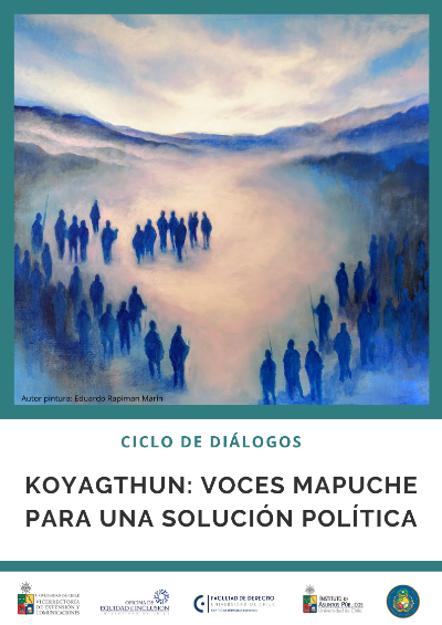 "Koyagthun: Voces mapuche para una solución política"