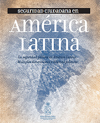 Seguridad Ciudadana en América Latina La Seguridad pública en América