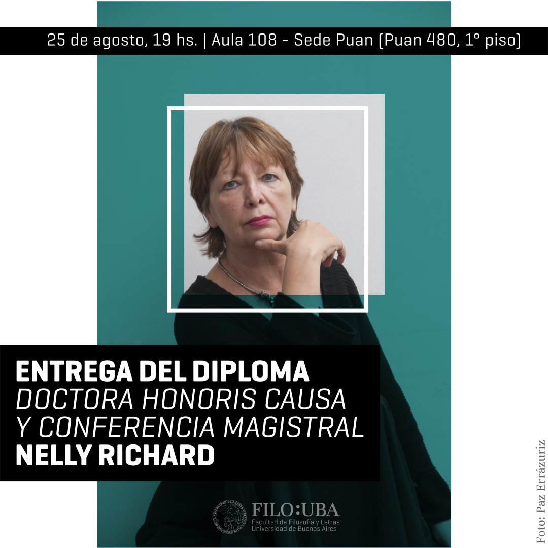 Entrega Del Diploma Doctora Honoris Causa Y Conferencia Magistral De Nelly Richard Universidad