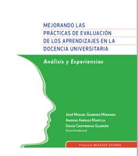"Mejorando las Prácticas de Evaluación de los aprendizajes en la Docencia Universitaria: análisis y experiencia" aborda las nuevas metodologías y didácticas de aprendizajes. 