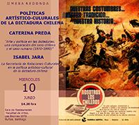 Este 10 de junio, a las 14.30 horas, se realizará la Segunda Mesa Redonda "Políticas artístico-culturales de la dictadura chilena". En la ocasión expondrán Caterina Preda e Isabel Jara.