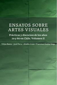 El lunes 8 de enero de 2013 se lanzará el segundo libro Ensayos sobre Artes Visuales. Prácticas y Discursos en los años 70 y 80 en Chile. Volumen II, en sala Microcine del Centro Cultural la Moneda.