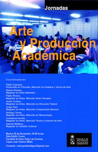 La I Jornada de Arte y Producción Académica espera reunir a coordinadores, académicos, profesores y estudiantes de Postgrado para establecer la relación que existe entre producción académica y arte.