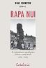 Rapa Nui. El colonialismo republicano chileno cuestionado 