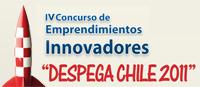 IV Concurso de Emprendimientos Innovadores "Despega Chile" 2011