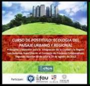 Se realizará un curso sobre Ecología del Paisaje Urbano que contará con expertos internacionales.