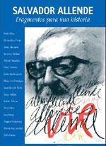 "Salvador Allende. Fragmentos de una historia"