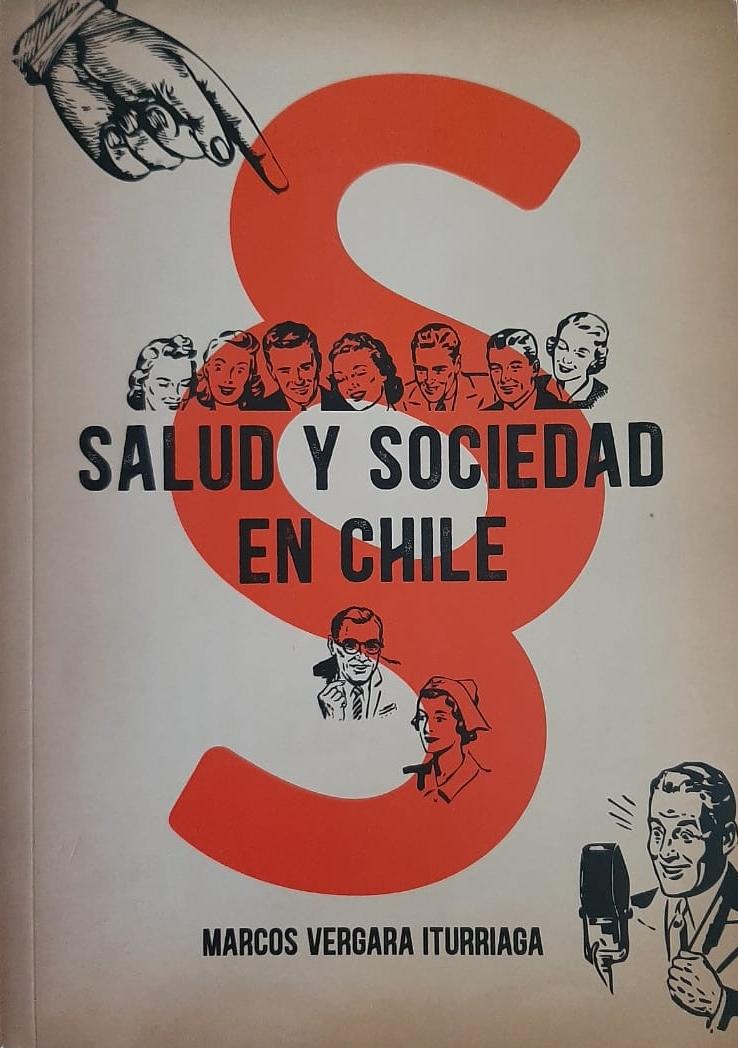  El libro "Salud y Sociedad en Chile" se puede adquirir directamente con su autor.