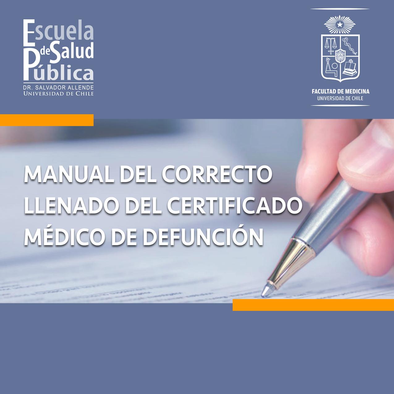 El Manual del correcto llenado del Certificado Médico de Defunción (CMD) está dirigido principalmente a médicos y estudiantes de medicina, quienes son o serán los responsables de completar el CMD.