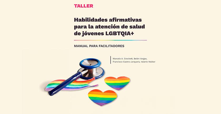 Equipo U. de Chile publica manual gratuito de “Habilidades Afirmativas para la Atención de Salud de Jóvenes LGBTQIA+”