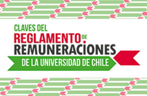 Claves del Reglamento de Remuneraciones del Personal de la U. de Chile