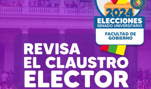 Elección de representantes ante el Senado Universitario 2024: Claustro elector definitivo de académico(a) por la Facultad de Gobierno