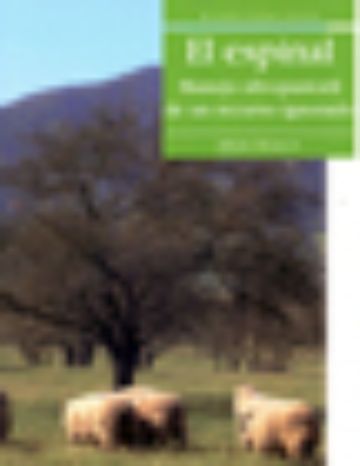 El espinal, manejo silvopastoril de un recurso ignorado