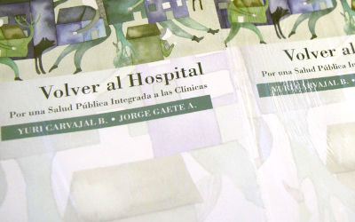 Lanzamiento del libro: "Volver al Hospital. Por una Salud Pública Integrada a las Clínicas"
