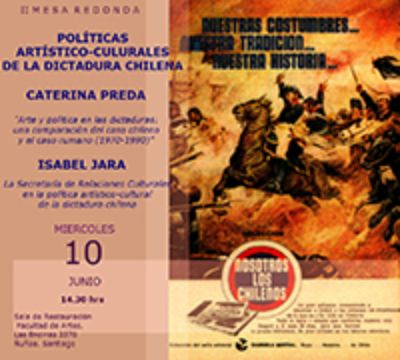 Este 10 de junio, a las 14.30 horas, se realizará la Segunda Mesa Redonda "Políticas artístico-culturales de la dictadura chilena". En la ocasión expondrán Caterina Preda e Isabel Jara.