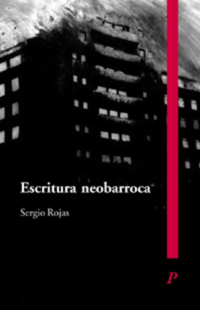 El libro "La escritura neobarroca. Temporalidad y orden significante" fue publicado por la editorial Palinodia.