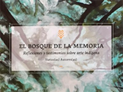 El "El bosque de la memoria" fue editado por la Cátedra Indígena y UChile Indígena, alojados en el Depto. de Antropología de la Facultad de Ciencias Sociales y financiado por la CONADI.