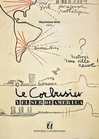 Le Corbusier y el Sur de América