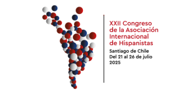 XXII Congreso de la Asociación Internacional de Hispanistas (AIH)