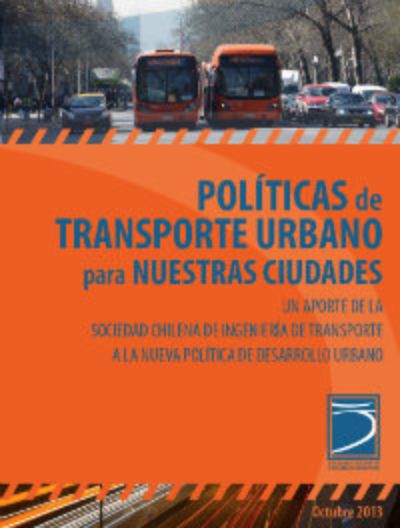 Portada del documento "Políticas de Transporte Urbano para Nuestras Ciudades" creado por la Sochitran
