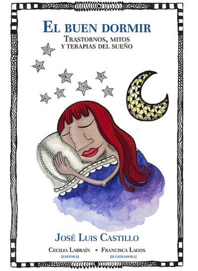 Libro El buen dormir. Trastornos, mitos y terapias del sueño, del doctor José Luis Castillo. 