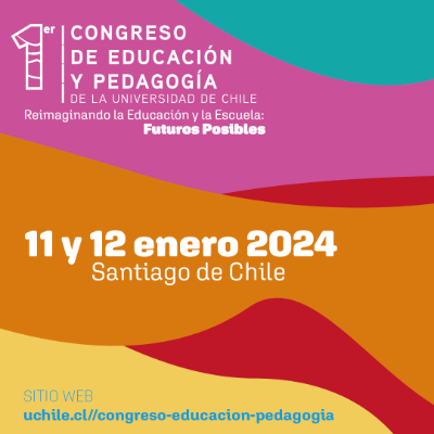 Gráfica Primer Congreso de Educación y Pedagogía Universidad de Chile