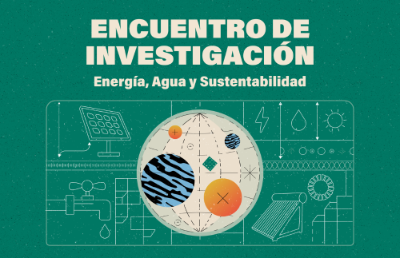 Los días los días 28, 29 y 30 de octubre en la Casa Central, se realizará la primera versión del Encuentro de Investigación: Energía, Agua y Sustentabilidad.