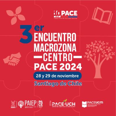 Afiche 3er Encuentro PACE Macrozona Centro, “Avances, desafíos y buenas prácticas: 10 Años del Programa de Acceso a la Educación Superior”