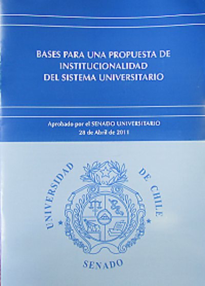 Bases para una propuesta de Institucionalidad del Sistema Universitario.