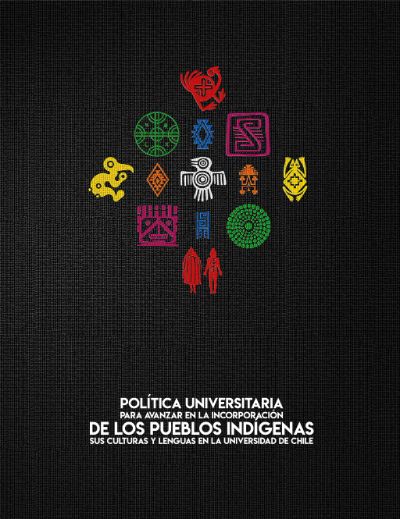 Política universitaria para avanzar en la incorporación de los Pueblos Indígenas, sus culturas y sus lenguas.