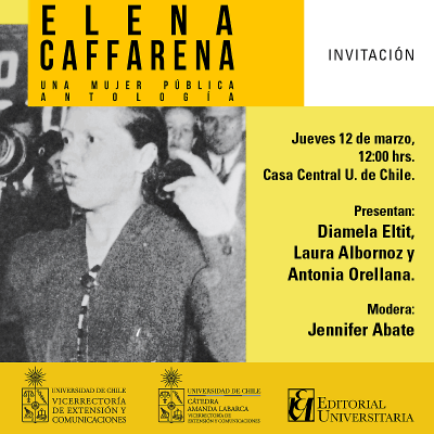 Invitación para el lanzamiento del libro Elena Caffarena. Una mujer pública, de Editorial Universitaria.
