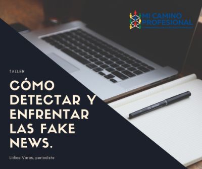 Taller Cómo detectar y enfrentar las fake news. 