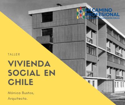 Taller Vivienda social en Chile, cómo diseñan y piensan los arquitectos 