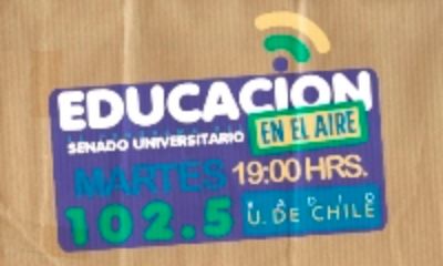 "Educación en el Aire", cada martes a las 19 hrs. en el 102.5 de radio Universidad de Chile.