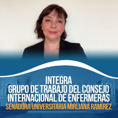 Senadora Universitaria Mirliana Ramírez representa a Latinoamérica en grupo de trabajo del Consejo Internacional de Enfermeras