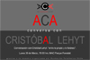 ACA conversa con Cristóbal Lehyt "entre lo propio y lo foráneo"