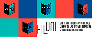 Feria Internacional del Libro de las Universitarias y los Universitarios (Filuni) Feria Internacional del Libro de las Universitarias y los Universitarios (Filuni)