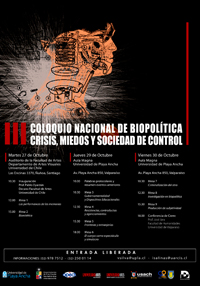Este martes 27 de octubre, a las 10:30 horas, comenzará a desarrollarse el III Coloquio Nacional de Biopolítica: Crisis, miedos y sociedad de control.