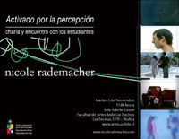 Este martes 3 de noviembre, a las 11:00 hrs., Nicole Rademacher dictará la charla "Activado por la percepción" en la Sala Adolfo Couve de la Facultad de Artes.