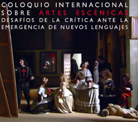 El Coloquio Internacional sobre artes escénicas se llevará a cabo entre el 16 y el 20 de marzo en la sala Agustín Siré del Departamento de Teatro y en el MAC Parque Forestal.
