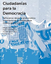 Ciudadanías para la Democracia: reflexiones desde la problemática constitucional y constituyente chilena del siglo XXI (2018)