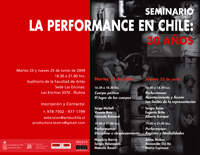 "Performance en Chile: 30 años" es el nombre del seminario que organizaron en conjunto Extensión del Dpto. de Artes Visuales y CENTIDO del Dpto. de Teatro.