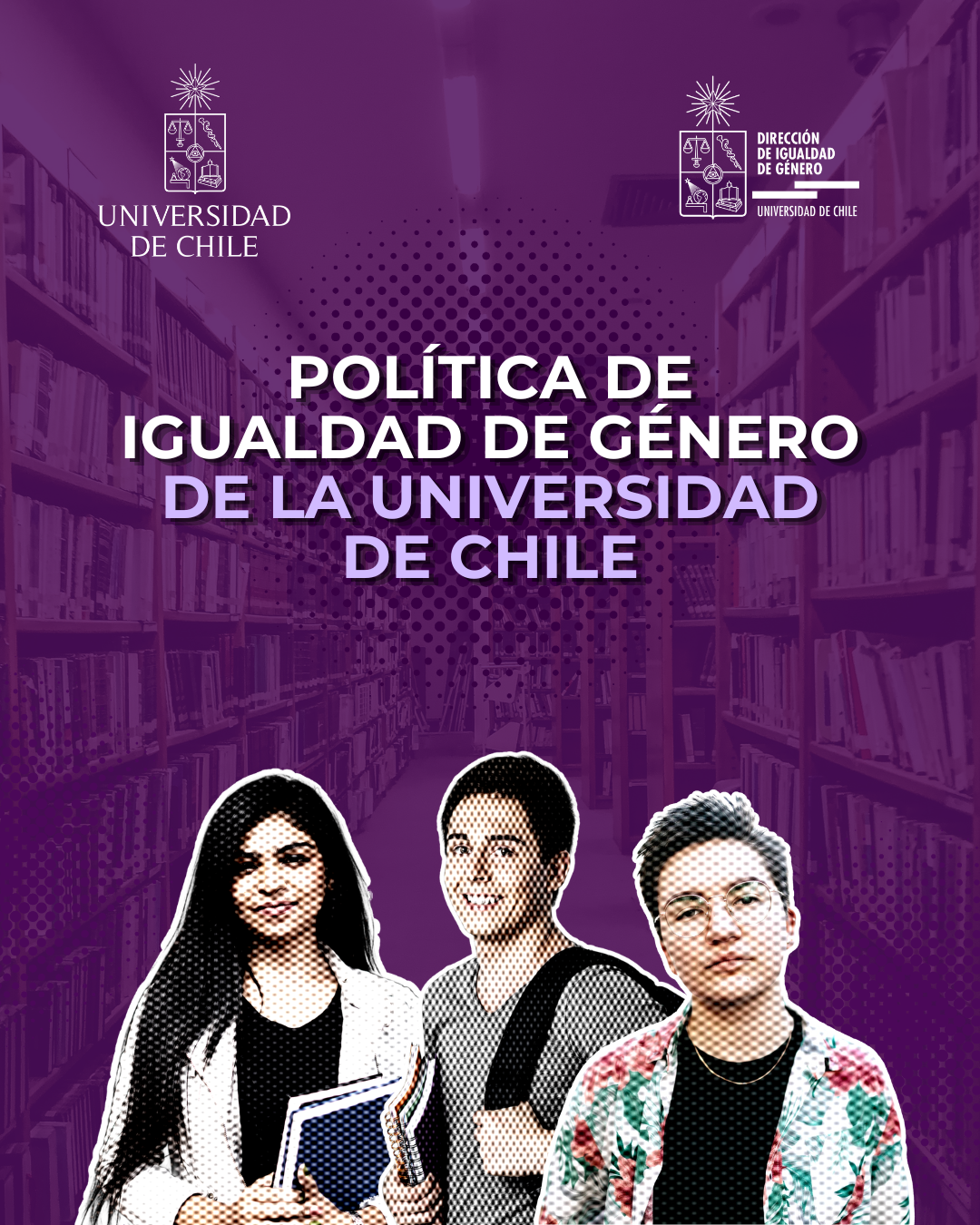 Afiche de la Política de Igualdad de Género de la Universidad de Chile