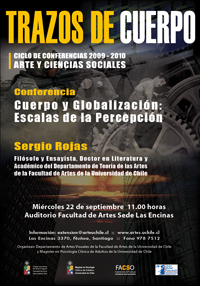 La conferencia "Cuerpo y globalización: escalas de la percepción" se realizará el 22 de septiembre, a las 11:00 horas, en el Auditorio de la Facultad de Artes sede Las Encinas. La entrada es liberada.