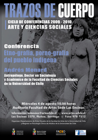 Este miércoles 4 de agosto, a las 10:00 horas, Andrés Menard presentará la conferencia "Etno-grafía, porno-grafía del pueblo indígena" en el Auditorio de la Facultad de Artes sede Las Encinas.