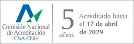 Acreditado por CNA-Chile por 5 años hasta abril de 2029