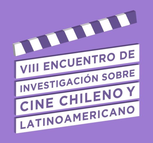 VIII Encuentro de Investigación sobre Cine Chileno y Latinoamericano