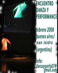 Para concluir la artista argentina y organizadora del Encuentro Internacional Danza y Performance señala:"lo no ficción soy yo y mi performance".