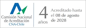 Acreditado por CNA-Chile por 4 años hasta agosto de 2028